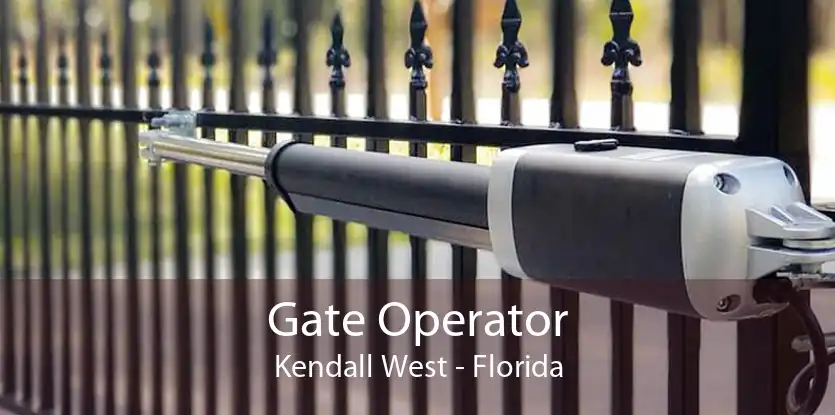 Gate Operator Kendall West - Florida