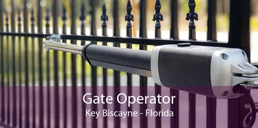 Gate Operator Key Biscayne - Florida