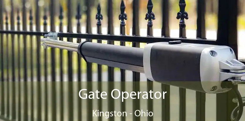 Gate Operator Kingston - Ohio