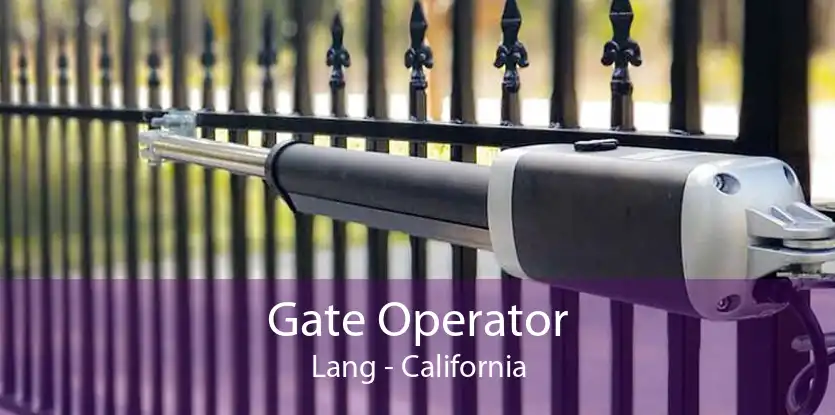 Gate Operator Lang - California
