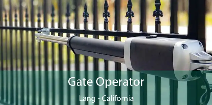 Gate Operator Lang - California