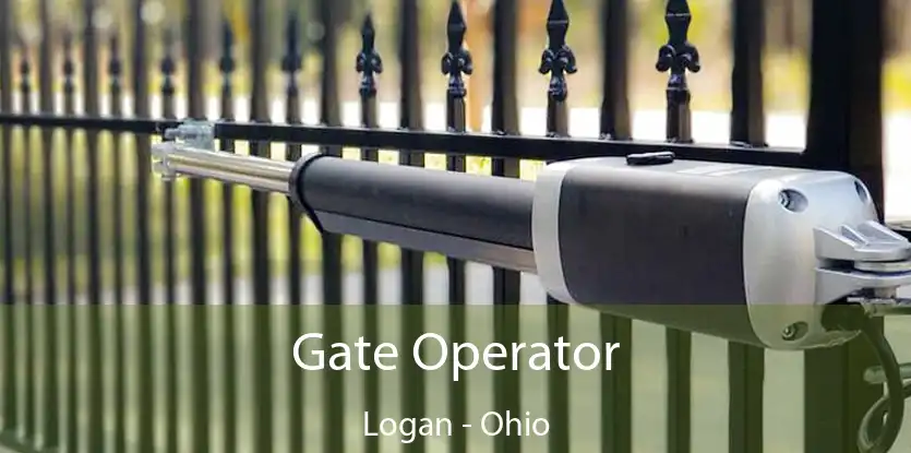 Gate Operator Logan - Ohio