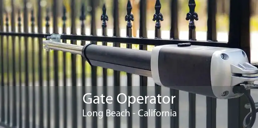 Gate Operator Long Beach - California