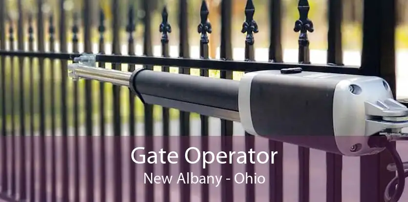 Gate Operator New Albany - Ohio