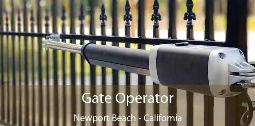 Gate Operator Newport Beach - California