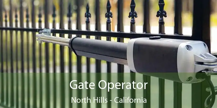 Gate Operator North Hills - California