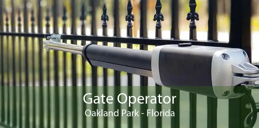 Gate Operator Oakland Park - Florida