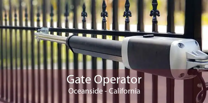Gate Operator Oceanside - California