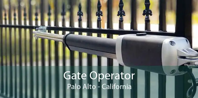 Gate Operator Palo Alto - California