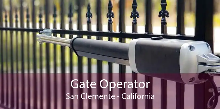 Gate Operator San Clemente - California