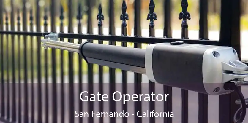 Gate Operator San Fernando - California