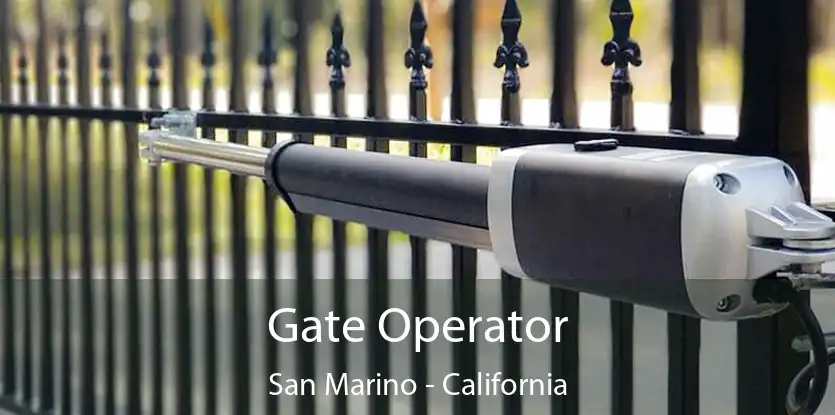 Gate Operator San Marino - California