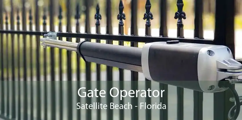 Gate Operator Satellite Beach - Florida