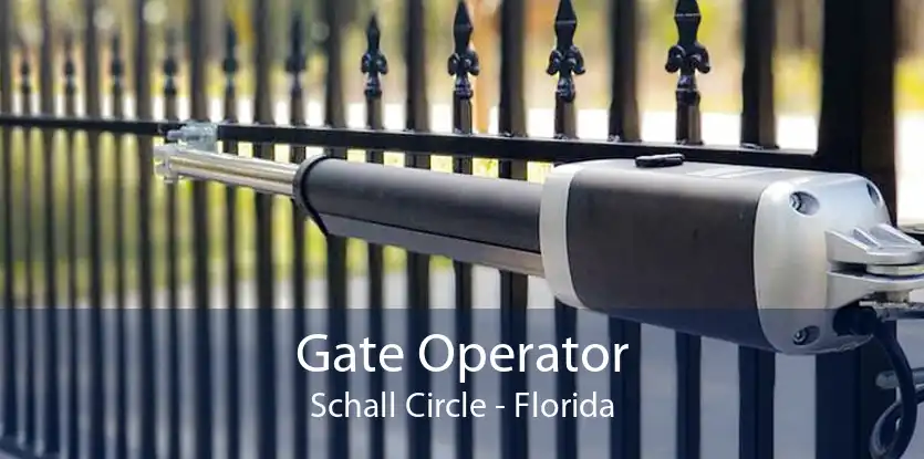 Gate Operator Schall Circle - Florida
