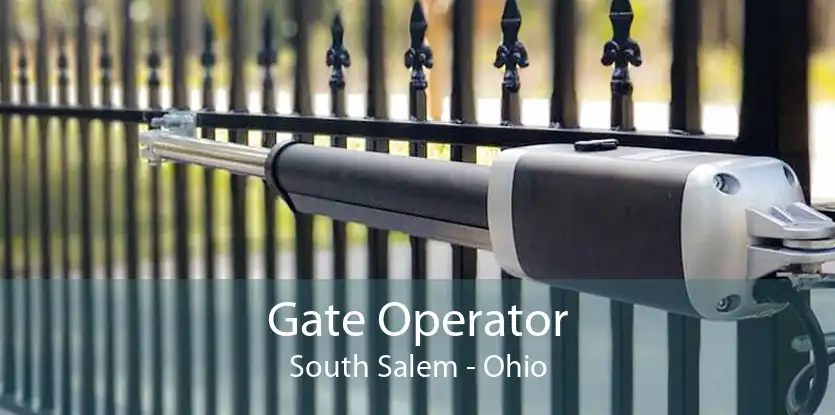 Gate Operator South Salem - Ohio