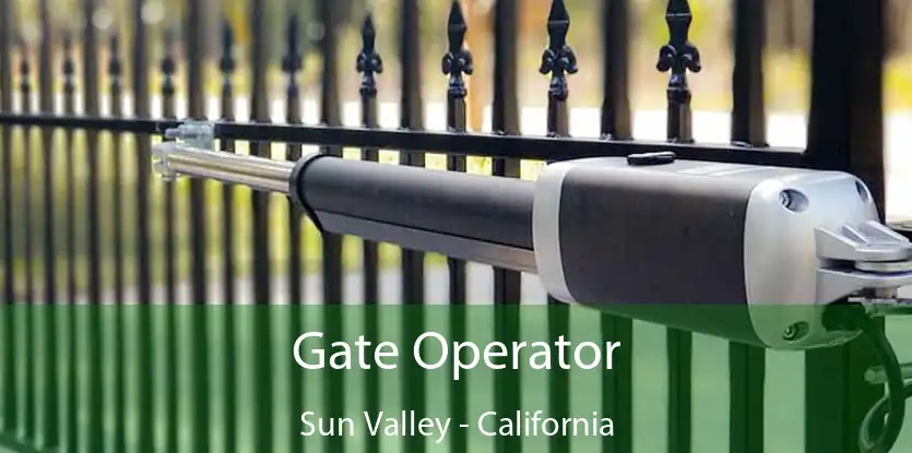 Gate Operator Sun Valley - California