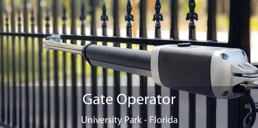 Gate Operator University Park - Florida