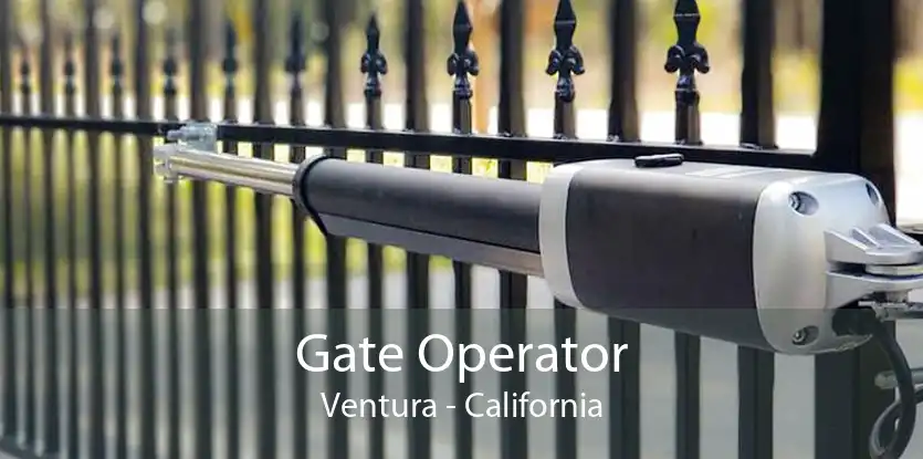 Gate Operator Ventura - California