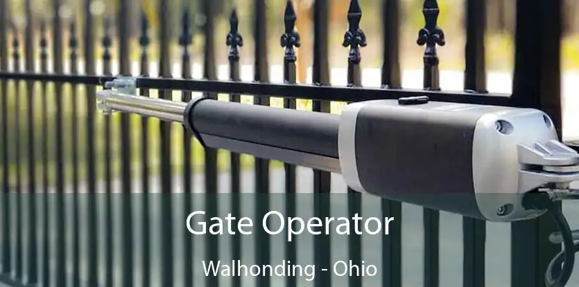 Gate Operator Walhonding - Ohio