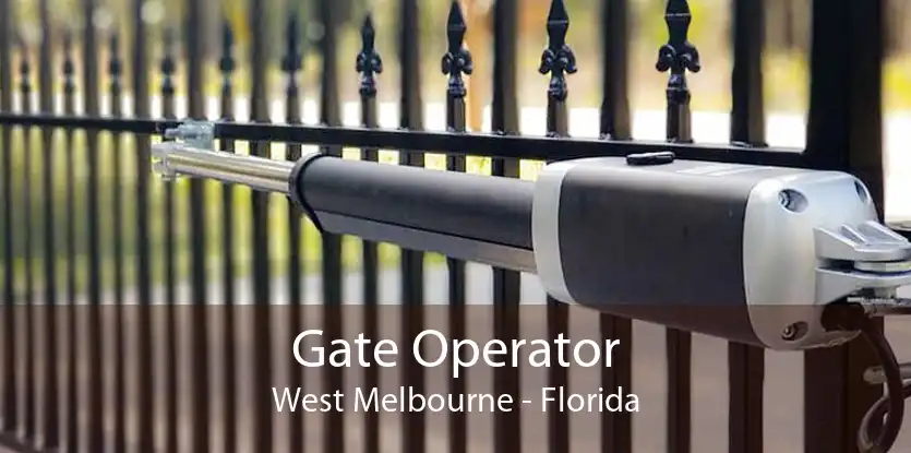 Gate Operator West Melbourne - Florida