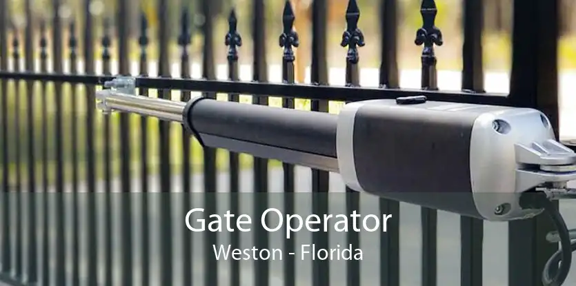 Gate Operator Weston - Florida