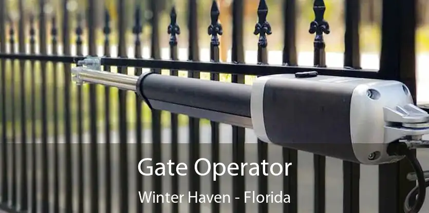 Gate Operator Winter Haven - Florida