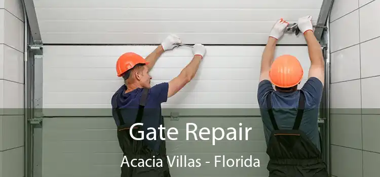 Gate Repair Acacia Villas - Florida