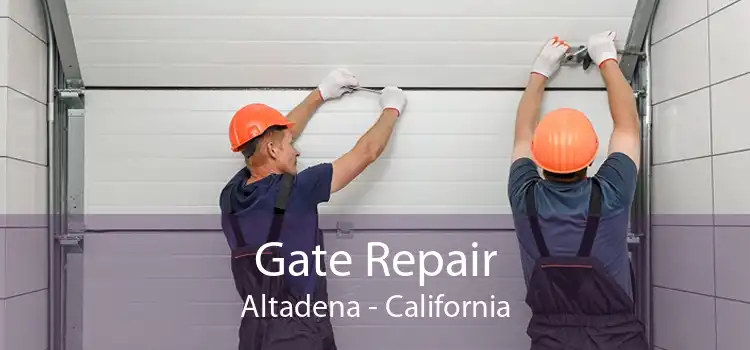 Gate Repair Altadena - California