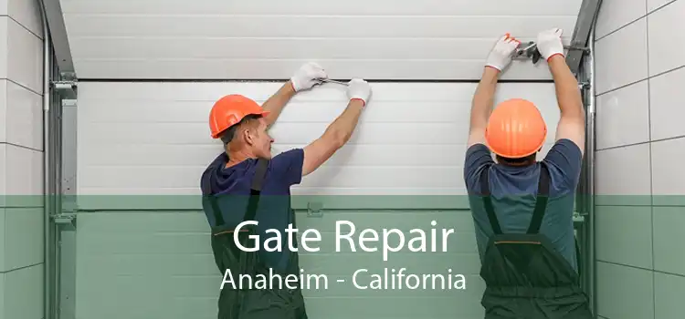 Gate Repair Anaheim - California