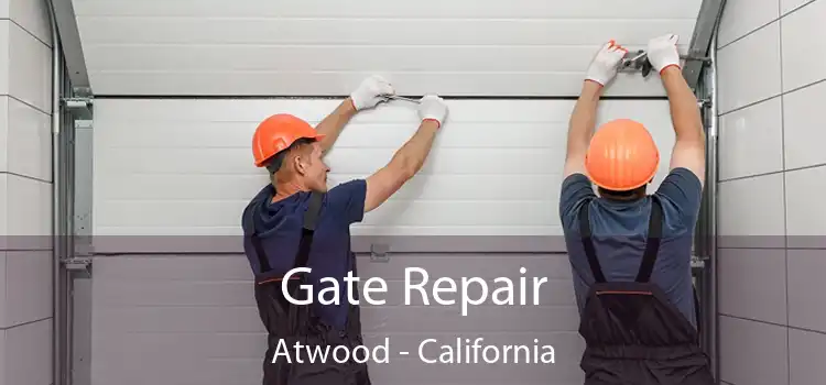 Gate Repair Atwood - California