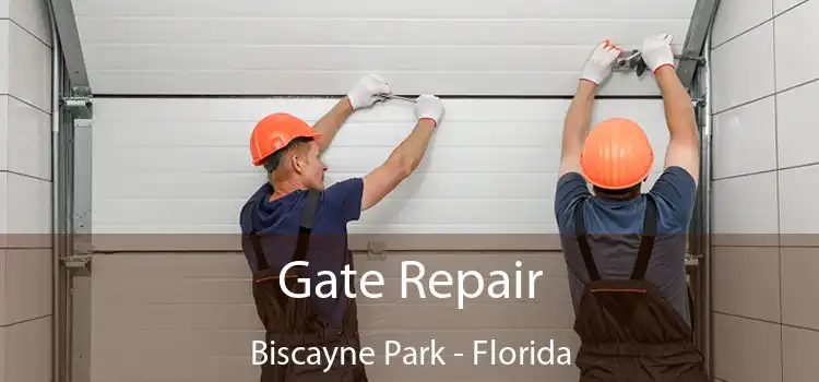 Gate Repair Biscayne Park - Florida