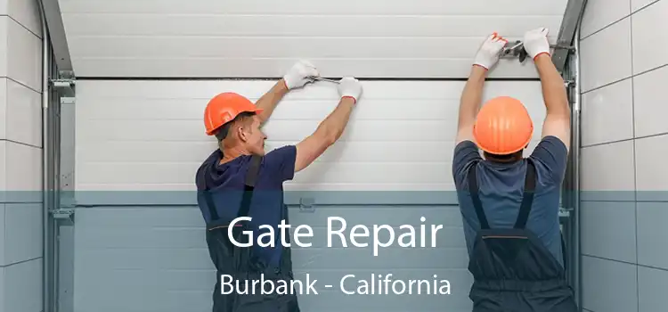 Gate Repair Burbank - California