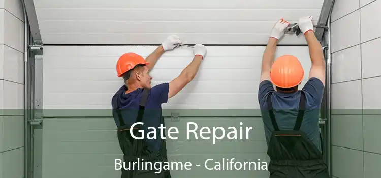 Gate Repair Burlingame - California