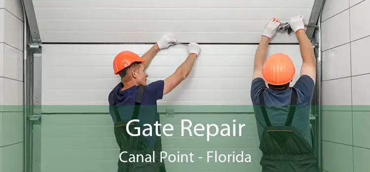 Gate Repair Canal Point - Florida