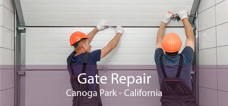 Gate Repair Canoga Park - California