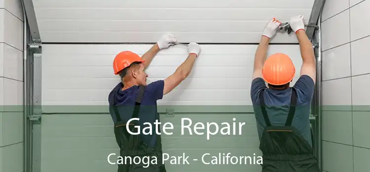 Gate Repair Canoga Park - California