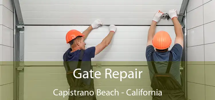 Gate Repair Capistrano Beach - California