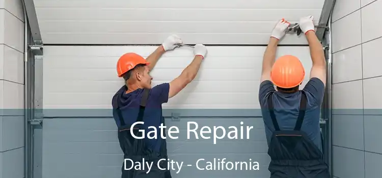 Gate Repair Daly City - California