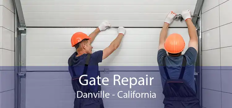 Gate Repair Danville - California