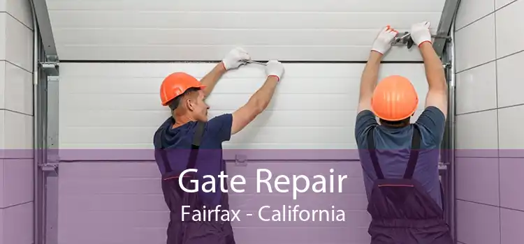 Gate Repair Fairfax - California