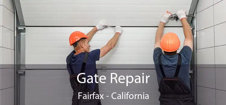 Gate Repair Fairfax - California