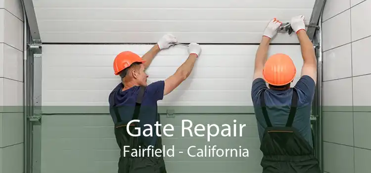 Gate Repair Fairfield - California