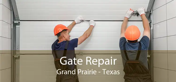 Gate Repair Grand Prairie - Texas