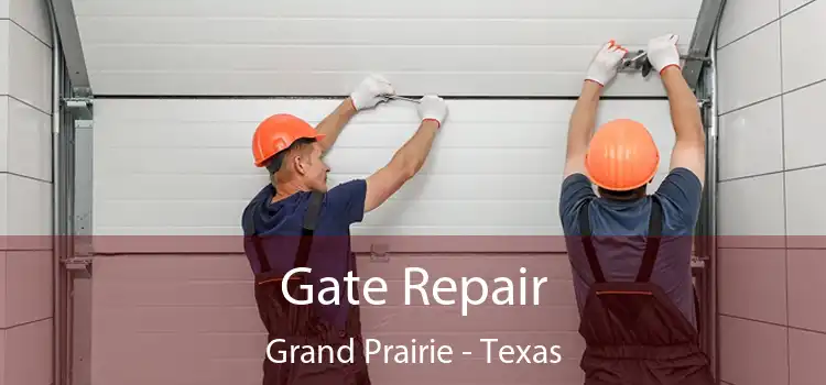 Gate Repair Grand Prairie - Texas