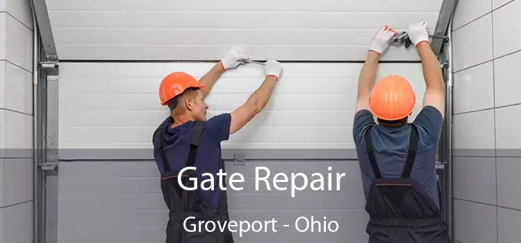 Gate Repair Groveport - Ohio