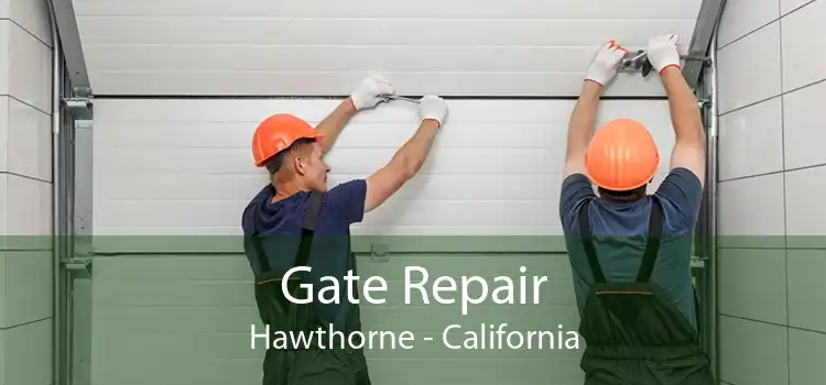 Gate Repair Hawthorne - California