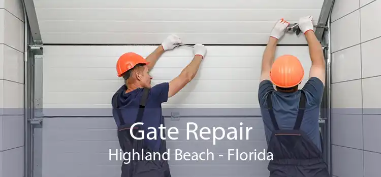 Gate Repair Highland Beach - Florida