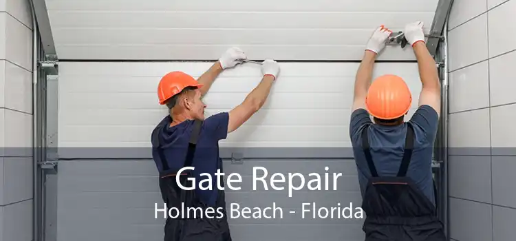 Gate Repair Holmes Beach - Florida