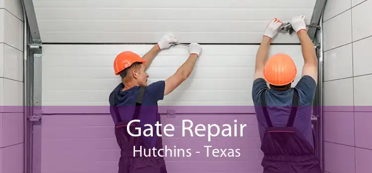 Gate Repair Hutchins - Texas