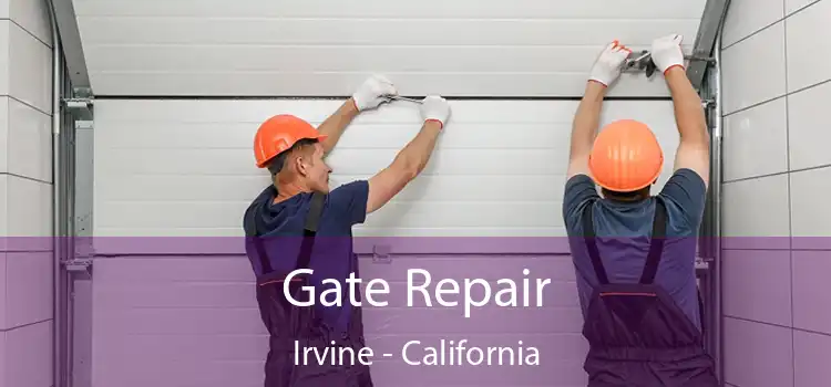 Gate Repair Irvine - California